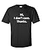 Hi, I Don't Care. Thanks. Mens Sarcasm Cool Gift Sarcastic Very Funny T-Shirts