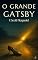 Livro O Grande Gatsby: O romance implacável sobre desejo, riqueza e ilusão na Nova York dos anos 1920 — nova tradução comentada, com prefácio “Sobre a arte de desejar”