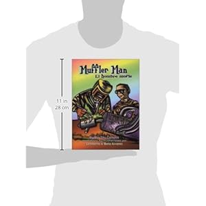 Muffler Man / El hombre mofle (Pinata Bilingual Picture Books) (English and Spanish Edition)