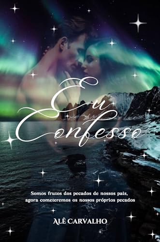 Eu Confesso - eBook, Resumo, Ler Online e PDF - por Carvalho, Alê