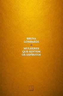 Livro Mulheres que sentem os espíritos