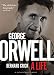 George Orwell: A Life by Bernard Crick
