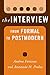 The Interview: From Formal to Postmodern