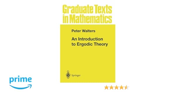 an introduction to ergodic theory peter walters
