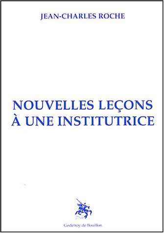 Nouvelles leçons à une institutrice