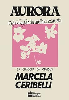 Livro Aurora: O despertar da mulher exausta