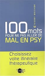 100 mots pour ne pas aller de mal en psy