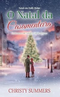 Livro O Natal da casamenteira (Natal em Holly Ridge Livro 2)