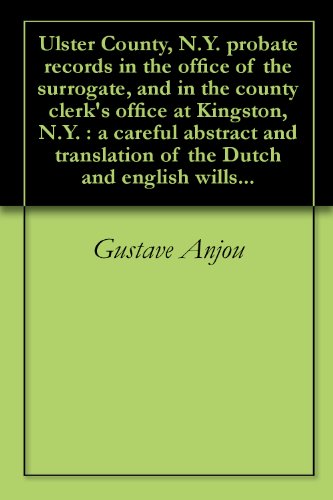 Ulster County, N.Y. probate records in the office of the 