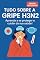 Livro Tudo sobre a Gripe H3N2 – Sintomas, Cuidados e Prevenção