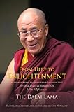 From Here to Enlightenment: An Introduction to Tsong-kha-pa's Classic Text The Great Treatise of the Stages of the Path to Enlightenment
