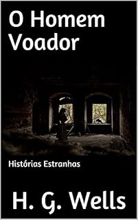 Livro O Homem Voador: Histórias Estranhas