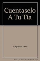 Cuéntaselo a tu tía 8432051497 Book Cover