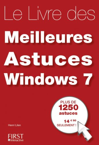 Le  livre des meilleures astuces Windows 7