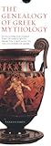 The Genealogy of Greek Mythology: An Illustrated Family Tree of Greek Myth from the First Gods to th by Vanessa James
