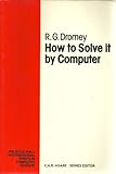 How to Solve It by Computer (Prentice-Hall International Series in Computer Science) cover