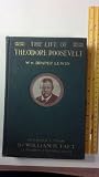 The Life of Theodore Roosevelt