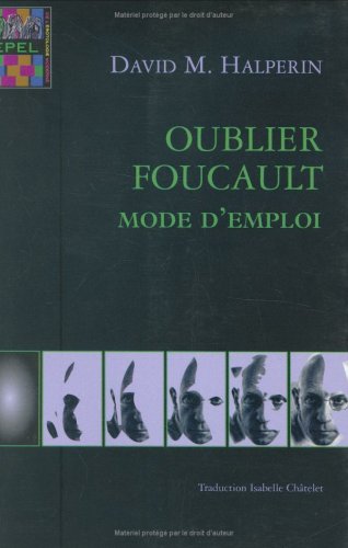 Oublier Foucault, mode d'emploi