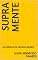 Livro SUPRA MENTE: AS CRÔNICAS DE UM NOVO MUNDO