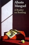 "A Reader on Reading" av Alberto Manguel