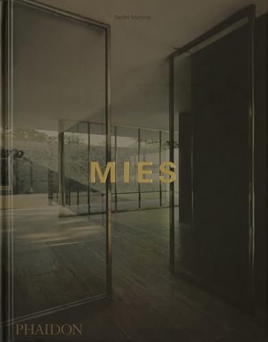 Mies Van Der Rohe: The Art of Structure: Blaser, Werner