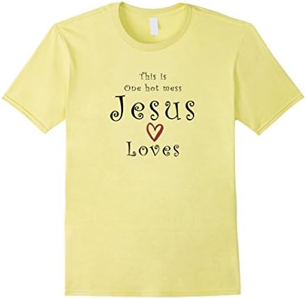 Mens Christian Tees: This is One Hot Mess Jesus Loves T-shirt 2XL Lemon