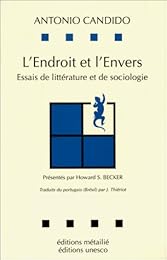 L'Endroit et l'envers. Essais de littérature et de sociologie