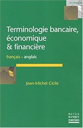 Terminologie bancaire, économique & financière