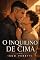 Livro O Inquilino de Cima: Entre o silêncio de um marceneiro que parou no tempo e o açúcar do rapaz que alugou o andar de cima e encheu a casa de barulho