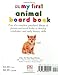 My First Animal Board Book (My 1st Board Books)
