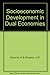 Socioeconomic Development in Dual Economies