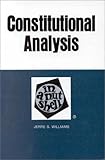 Constitutional Analysis in a Nutshell, Williams, Jerre S., 0829920226