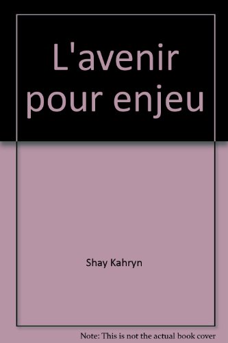 L' avenir pour enjeu