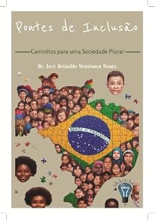 Livro Pontes de Inclusão: Caminhos para uma Sociedade Plural