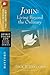 John: Living Beyond the Ordinary (Spirit-Filled Life Study Guide Series)