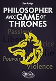 Philosopher avec Game of Thrones by