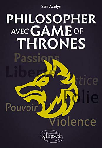 Philosopher avec Game of Thrones by Sam Azulys