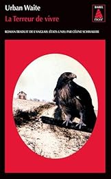 La  terreur de vivre