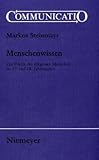 Menschenwissen : Zur Poetik des Religiösen Menschen Im 17. und 18. Jahrhundert, Steinmayr, Markus, 3484630353