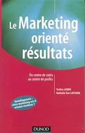 Le  marketing orienté résultats