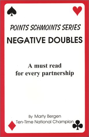 Negative Doubles: A must read for every partnership by Marty Bergen, Marty a Bergen