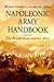 Napoleonic Army Handbook: The British Army and Her Allies by 