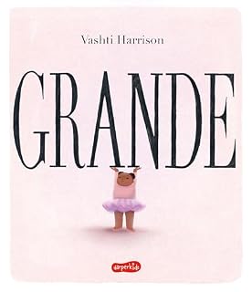 Livro Grande | neste livro ilustrado que ganhou a Medalha Caldecott, Vashti Harrison conta a jornada de uma criança rumo a seu amor-próprio