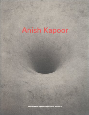 Anish Kapoor : Oeuvres
