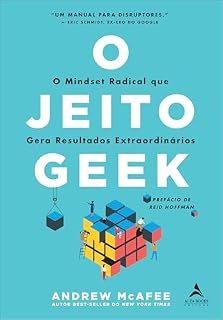 Livro O jeito Geek: o mindset radical que gera resultados extraordinários