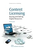 Image de Content Licensing: Buying and Selling Digital Resources (Chandos Information Professional Series)