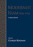 Modernist Islam, 1840-1940: A Sourcebook