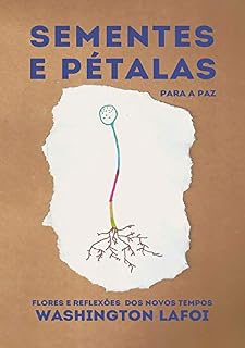 Livro Sementes E Pétalas Para A Paz
