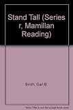 Stand Tall (Series "r", Mamillan Reading)