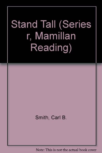 Stand tall (Macmillan reading program, series r) 0021320101 Book Cover
